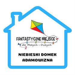 Fantastyczne Miejsce / Niebieski Domek