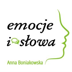 EMOCJE I SŁOWA ANNA BONIAKOWSKA