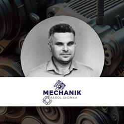 Mechanik Karol Słomka