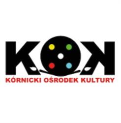 KÓRNICKI OŚRODEK KULTURY W KÓRNIKU