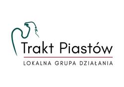 LOKALNA GRUPA DZIAŁANIA TRAKT PIASTÓW