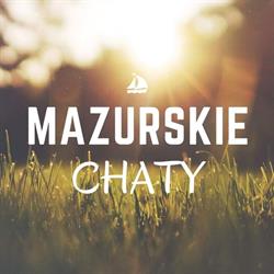 MAZURSKIE CHATY S C STANISŁAW GAJLEWICZ KRZYSZTOF MUSIK
