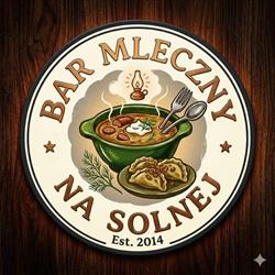 MAŁGORZATA LENARCIK BAR MLECZNY NA SOLNEJ