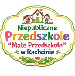 NIEPUBLICZNY PUNKT PRZEDSZKOLNY MAŁE PRZEDSZKOLE W RACHCINIE