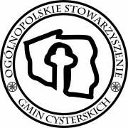 OGÓLNOPOLSKIE STOWARZYSZENIE GMIN CYSTERSKICH