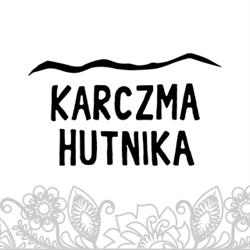 KARCZMA HUTNIKA AGNIESZKA JAGODZIŃSKA