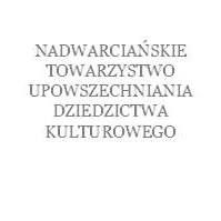 NADWARCIAŃSKIE TOWARZYSTWO UPOWSZECHNIANIA DZIEDZICTWA KULTUROWEGO
