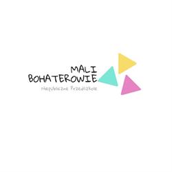 NIEPUBLICZNE PRZEDSZKOLE MALI BOHATEROWIE