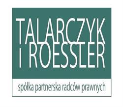 TALARCZYK I ROESSLER SPÓŁKA PARTNERSKA RADCÓW PRAWNYCH