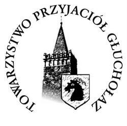 TOWARZYSTWO PRZYJACIÓŁ GŁUCHOŁAZ