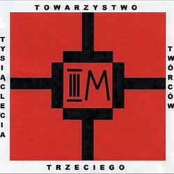 TOWARZYSTWO TWÓRCÓW TRZECIEGO TYSIĄCLECIA