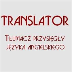 TRANSLATOR TŁUMACZ PRZYSIĘGŁY JĘZYKA ANGIELSKIEGO
