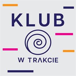 W Trakcie Klub Pełen Zajęć Marta Nowakowska