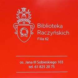 Biblioteka Raczyńskich. Filia 62
