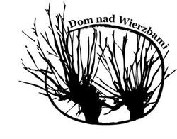 DOM NAD WIERZBAMI Ekologiczne Gospodarstwo Agroturystyczne