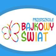 Przedszkole Bajkowy Świat