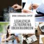 Legalizacja zatrudnienia obcokrajowców - Katowice - Eurokadra Expert