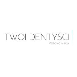 Polakowscy - Twoi Dentyści Bianka Adamko-Polakowska & Kacper Polakowski spółka cywilna