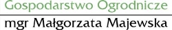Gospodarstwo ogrodnicze - mgr Małgorzata Majewska