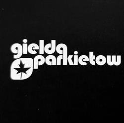 Giełda Parkietów - podłogi z gwarancją jakości