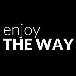 Enjoy the Way