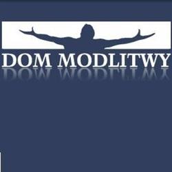 "Dom Modlitwy" Zbór Kościoła Bożego w Chrystusie