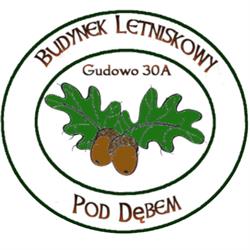 Budynek Letniskowy "Pod Dębem" Katarzyna Liwak