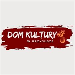 DOM KULTURY W PRZYSUSZE
