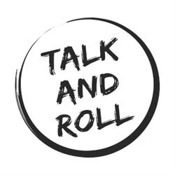 Talk And Roll
