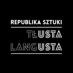 Republika Sztuki Tłusta Langusta
