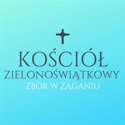 Kościół Zielonoświątkowy "Zwycięstwo Krzyża" zbór w Żaganiu