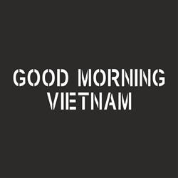Good morning Vietnam