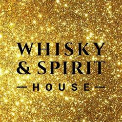 Whisky & Spirit HOUSE