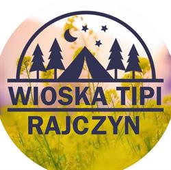Wioska Tipi Rajczyn