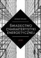 Świadectwa charakterystyki energetycznej