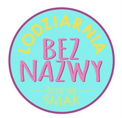 Lodziarnia BEZ NAZWY liczy się SMAK a nie nazwa