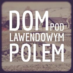 Dom pod Lawendowym Polem