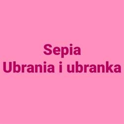 Sepia Ubrania i Ubranka