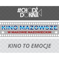 Kino Mazowsze w Makowie Mazowieckim