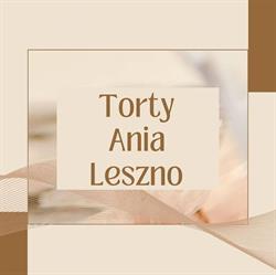 Torty Ania Leszno