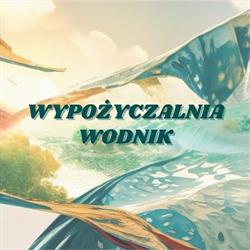 wypożyczalnia sprzętu wodnego "Wodnik" Margonin