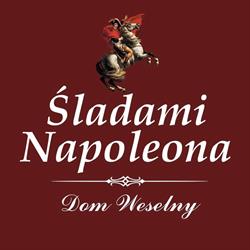 "Śladami Napoleona" - dom weselny, sala weselna