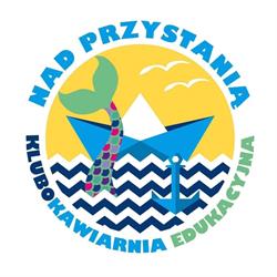 Nad przystanią - klubokawiarnia edukacyjna i sala zabaw
