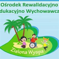 OŚRODEK REWALIDACYJNO EDUKACYJNO WYCHOWAWCZY ZIELONA WYSPA Z ODDZIAŁEM WCZESNEGO WSPOMAGANIA