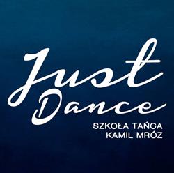 Szkoła Tańca JUST DANCE Kamil Mróz