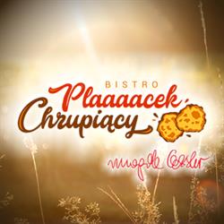 Bistro Plaaaacek Chrupiący Nysa Restauracja po kuchennych Rewolucjach