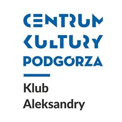 Centrum Kultury Podgórza - Klub Aleksandry