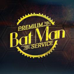 BatMan Premium Service