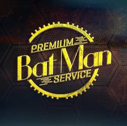 BatMan Premium Service