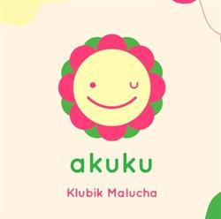 Klubik Malucha AKUKU